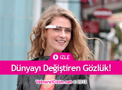 Google’ın Gözlüğünün Fiyatı İZLE