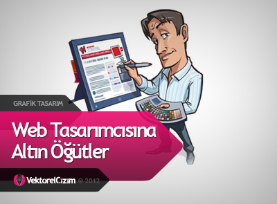 Web Tasarımcısına Altın Öğütler