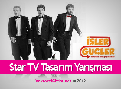 Star TV İşler Güçler Tasarım Yarışması