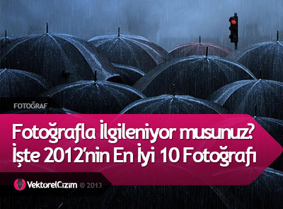 İşte 2012′nin En İyi 10 Fotoğrafı