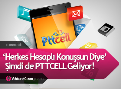 Şimdi de PTTCELL Geliyor