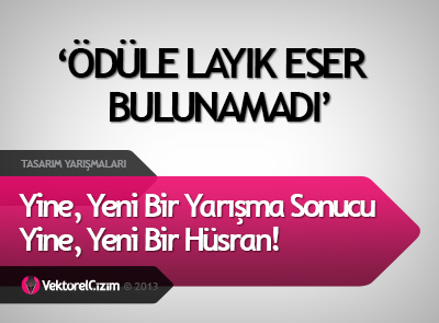 Yarışma Sonucu: Yine Hüsran!