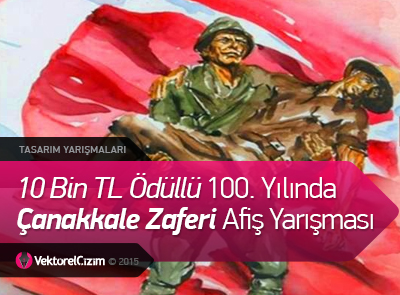 10 Bin TL Ödüllü 100. Yılında Çanakkale Zaferi Afiş Yarışması