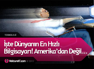 İşte Dünyanın En Hızlı Bilgisayarı!